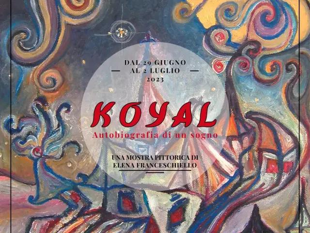 L'ARTE E GLI ARTISTI DEL TERRITORIO: KOYAL, autobiografia di un sogno