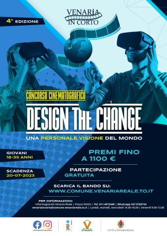 Design the change - Una personale visione del mondo Venaria In Corto – 4° Edizione