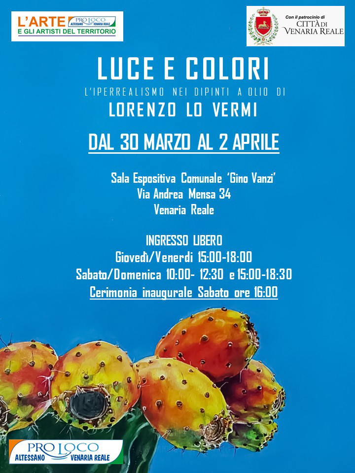 PRO LOCO: Mostra di pittura iperrealista "Luci e Colori"