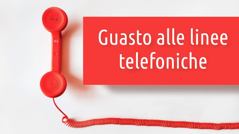 ATTENZIONE! LE LINEE TELEFONICHE SONO STATE RIPRISTINATE (aggiornamento 08.08.24 ore 8.24)