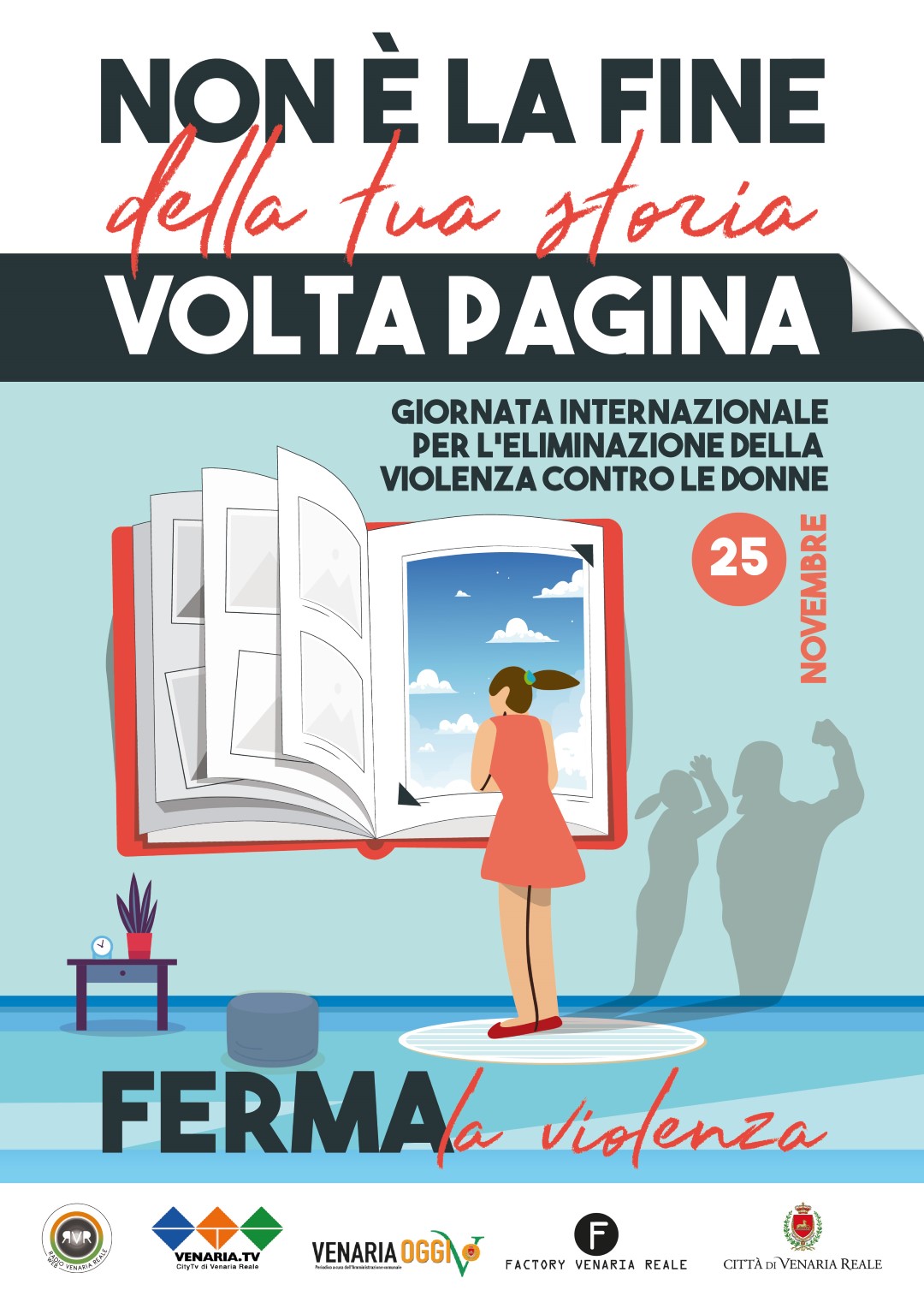 Giornata Internazionale per l’eliminazione della violenza contro le donne: la Città di Venaria Reale volta pagina. Un contributo per continuare a riflettere, grazie ad una campagna di comunicazione